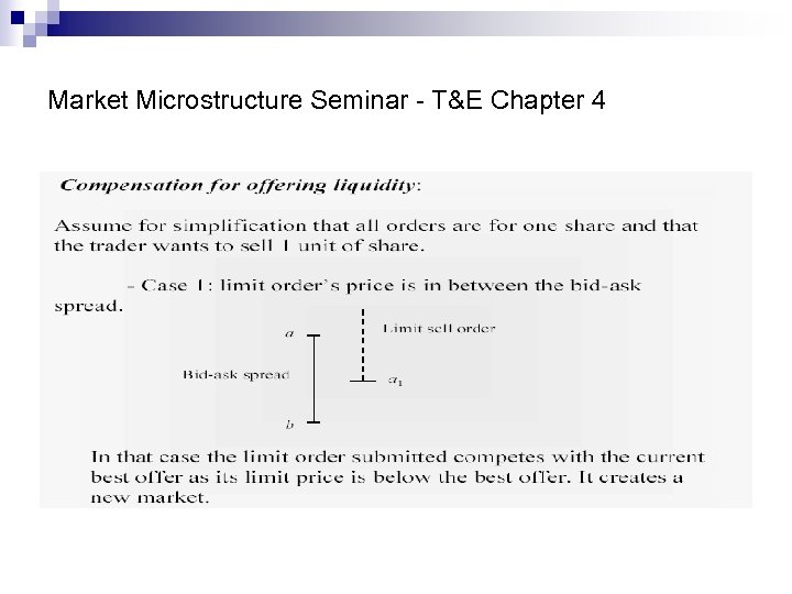 Market Microstructure Seminar - T&E Chapter 4 