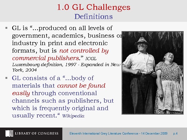 1. 0 GL Challenges Definitions § GL is “…produced on all levels of government,