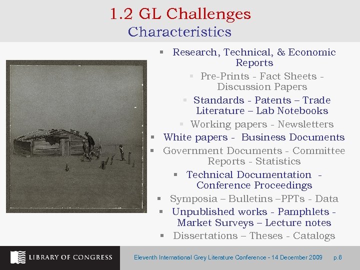 1. 2 GL Challenges Characteristics § Research, Technical, & Economic Reports § Pre-Prints -