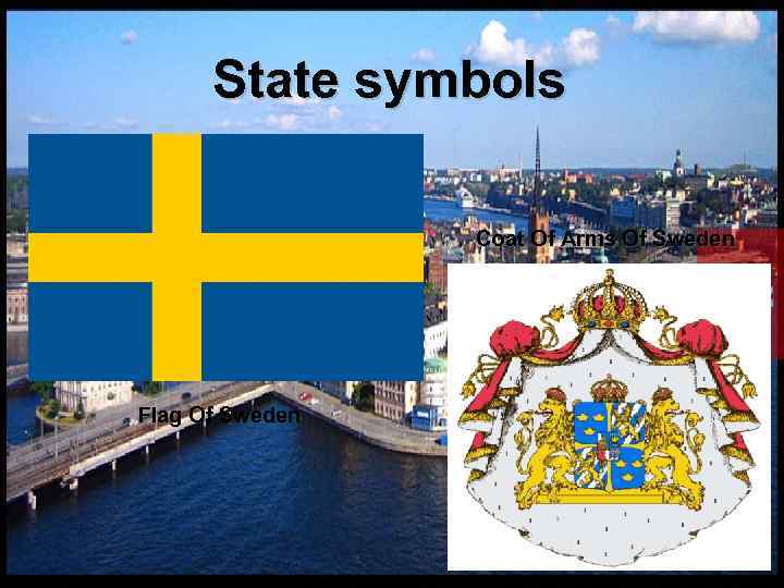 State symbols Coat Of Arms Of Sweden Flag Of Sweden 