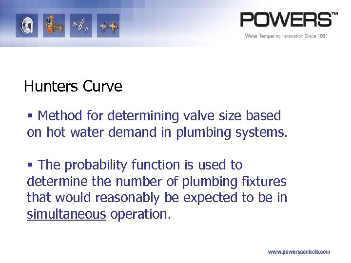 Hunters Curve § Method for determining valve size based on hot water demand in