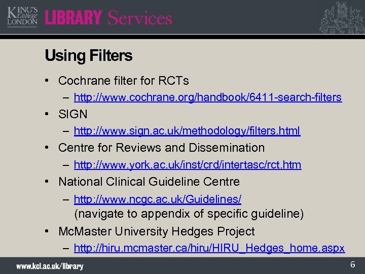 Using Filters • Cochrane filter for RCTs – http: //www. cochrane. org/handbook/6411 -search-filters •