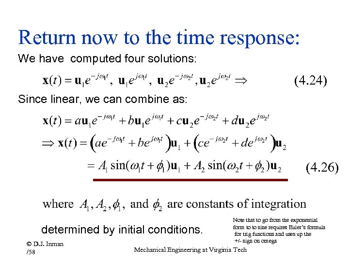 Return now to the time response: We have computed four solutions: (4. 24) Since