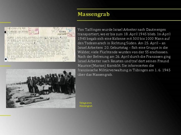 Massengrab Von Tailfingen wurde Israel Arbeiter nach Dautmergen transportiert, wo er bis zum 18.