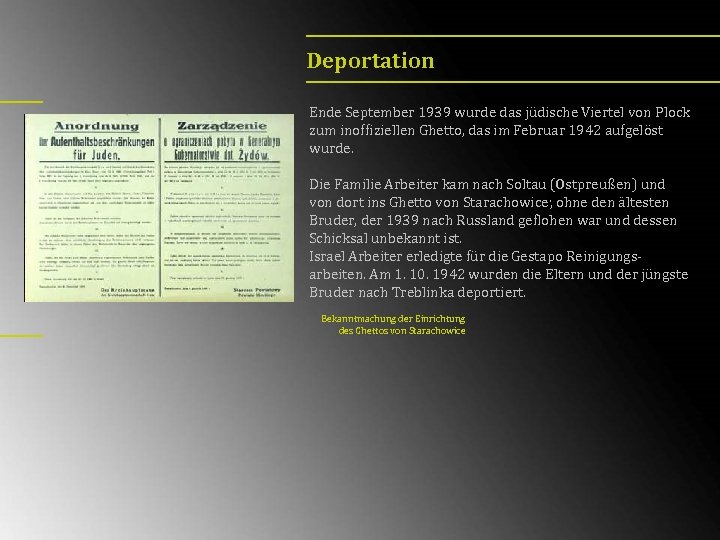 Deportation Ende September 1939 wurde das jüdische Viertel von Plock zum inoffiziellen Ghetto, das