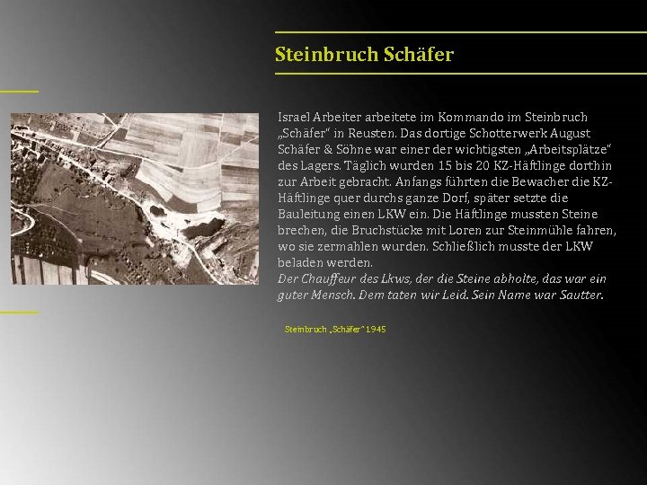 Steinbruch Schäfer Israel Arbeiter arbeitete im Kommando im Steinbruch „Schäfer“ in Reusten. Das dortige