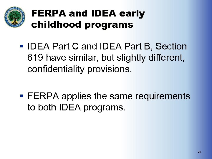 FERPA and IDEA early childhood programs § IDEA Part C and IDEA Part B,