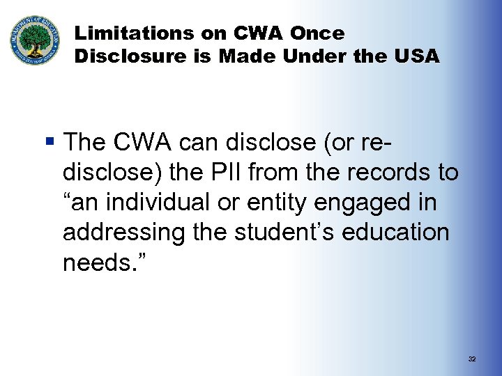 Limitations on CWA Once Disclosure is Made Under the USA § The CWA can