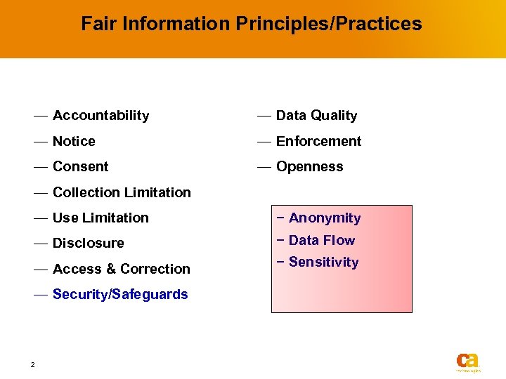 Fair Information Principles/Practices — Accountability — Data Quality — Notice — Enforcement — Consent