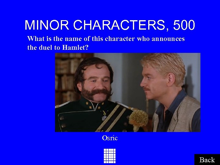 MINOR CHARACTERS, 500 What is the name of this character who announces the duel