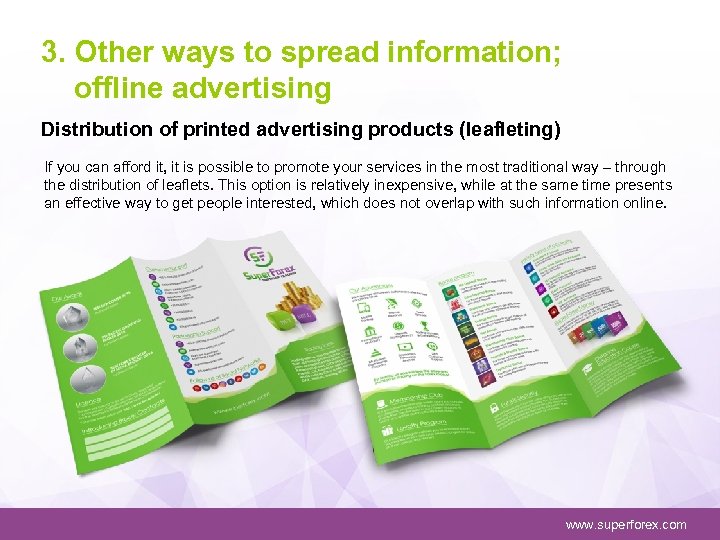 3. Other ways to spread information; offline advertising Distribution of printed advertising products (leafleting)