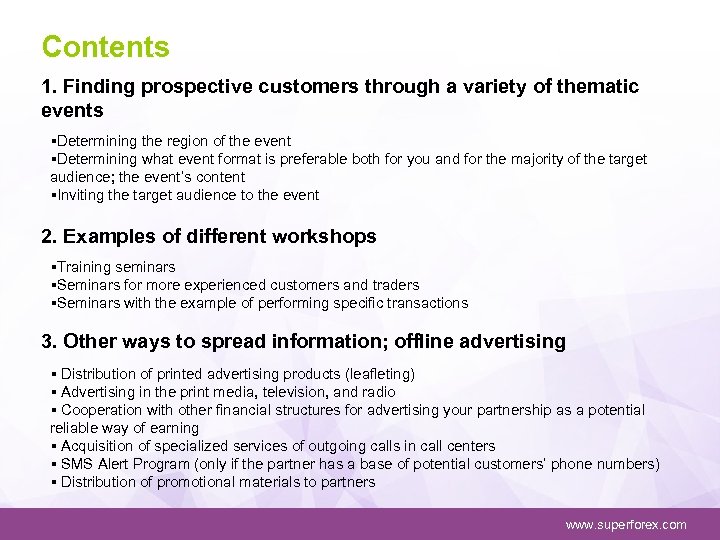 Contents 1. Finding prospective customers through a variety of thematic events §Determining the region