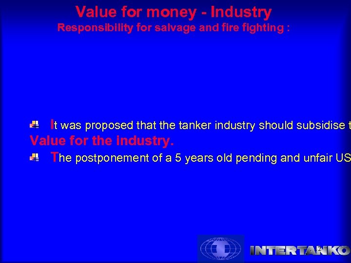 Value for money - Industry Responsibility for salvage and fire fighting : It was