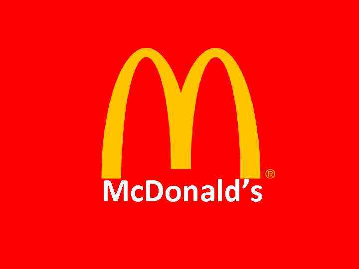 Mc. Donald’s 