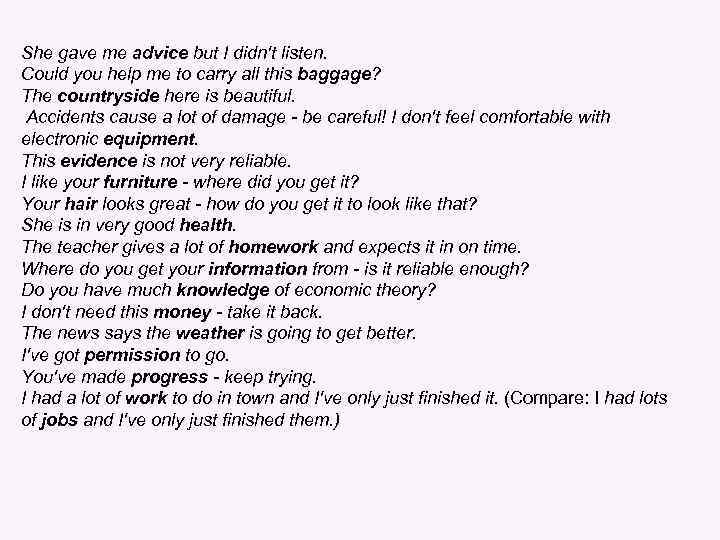 She gave me advice but I didn't listen. Could you help me to carry