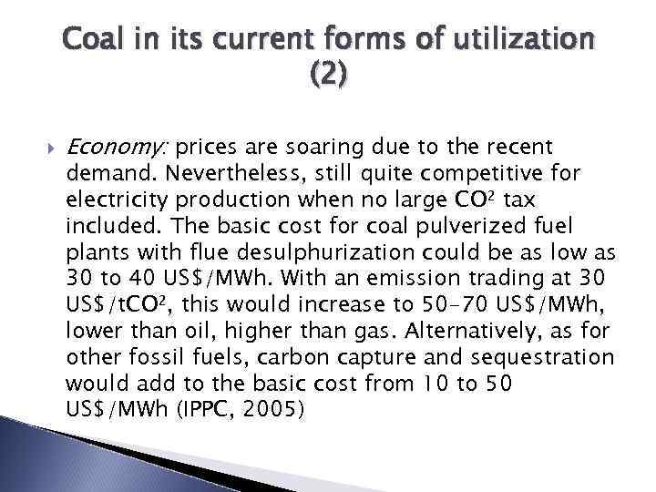 Coal in its current forms of utilization (2) Economy: prices are soaring due to