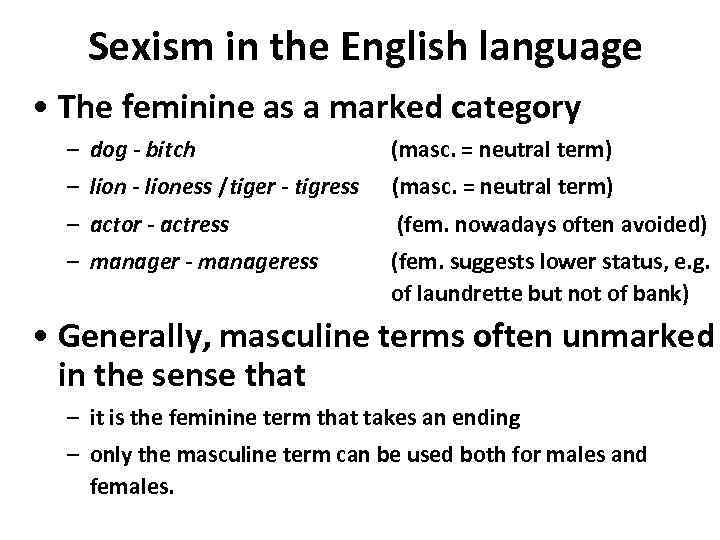 Sexism in the English language • The feminine as a marked category – dog