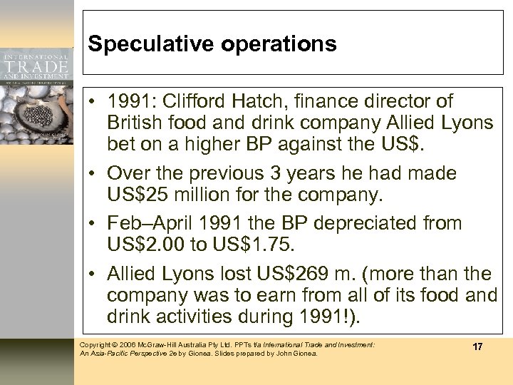 Speculative operations • 1991: Clifford Hatch, finance director of British food and drink company