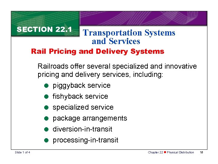 SECTION 22. 1 Transportation Systems and Services Rail Pricing and Delivery Systems Railroads offer