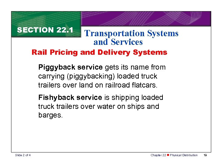 SECTION 22. 1 Transportation Systems and Services Rail Pricing and Delivery Systems Piggyback service