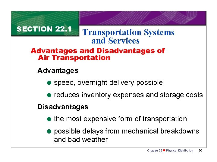 SECTION 22. 1 Transportation Systems and Services Advantages and Disadvantages of Air Transportation Advantages