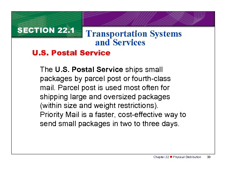 SECTION 22. 1 Transportation Systems and Services U. S. Postal Service The U. S.