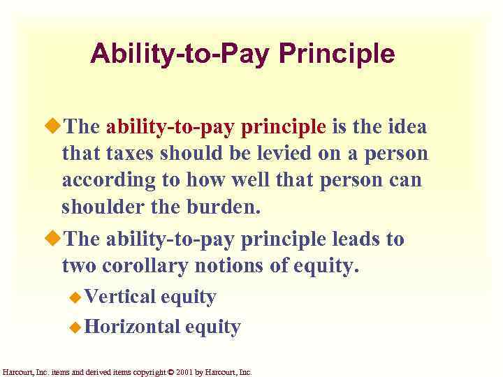 Ability-to-Pay Principle u. The ability-to-pay principle is the idea that taxes should be levied