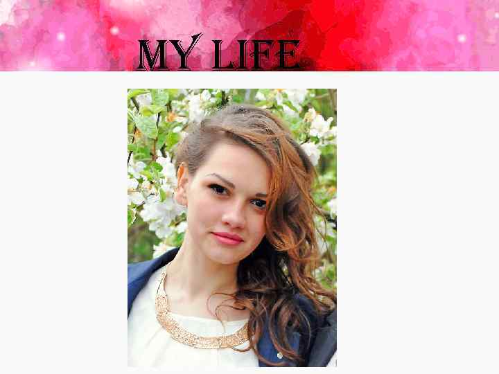 My Life 