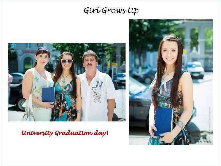 Girl Grows Up University Graduation day! 