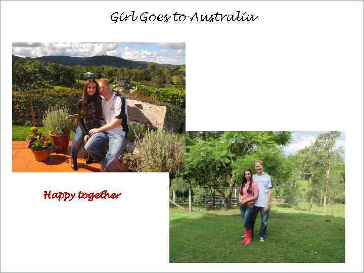 Girl Goes to Australia Happy together 