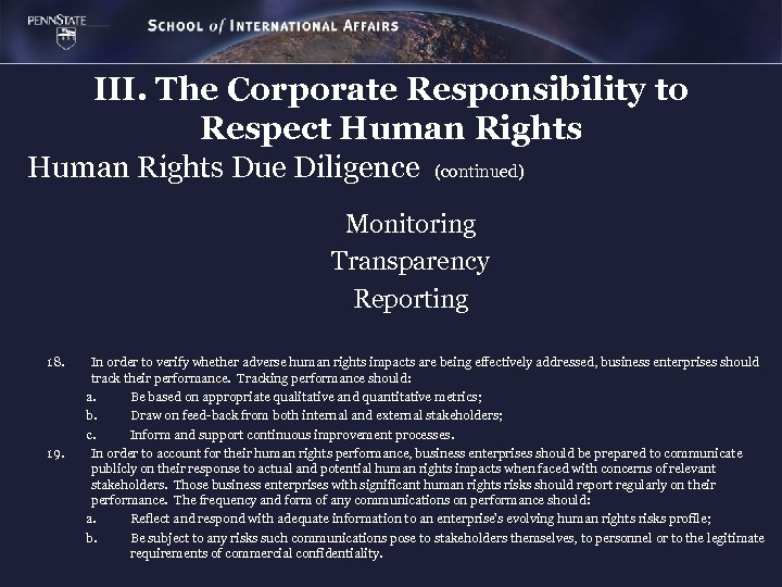 III. The Corporate Responsibility to Respect Human Rights Due Diligence (continued) Monitoring Transparency Reporting