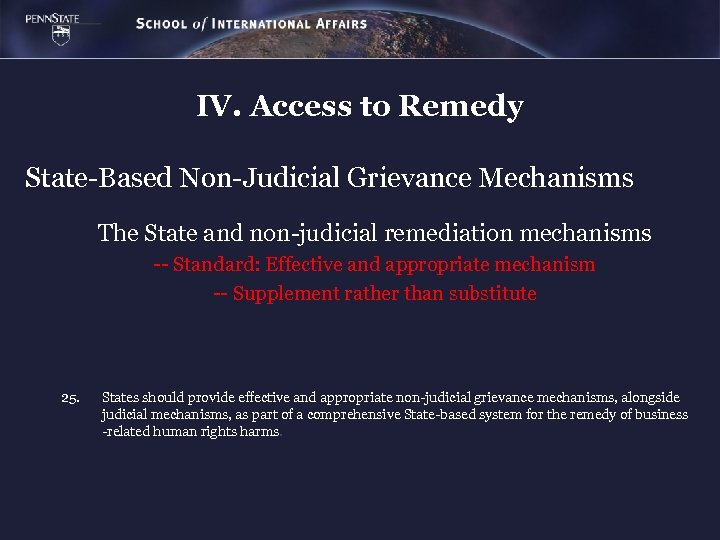 IV. Access to Remedy State-Based Non-Judicial Grievance Mechanisms The State and non-judicial remediation mechanisms