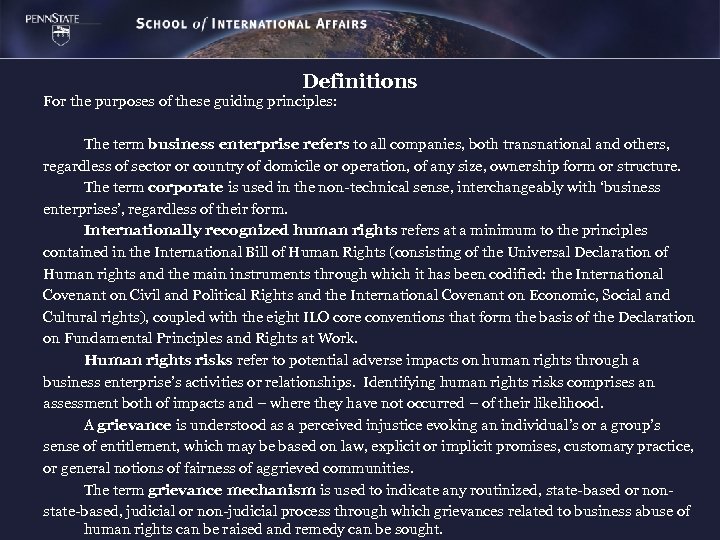 Definitions For the purposes of these guiding principles: The term business enterprise refers to