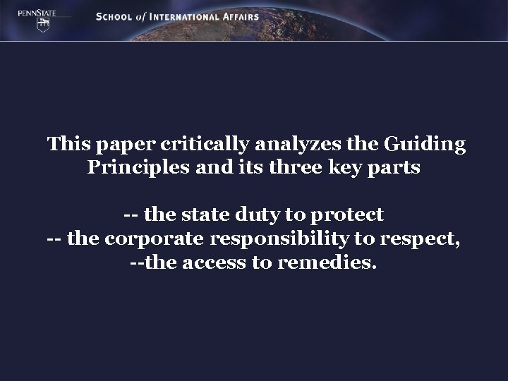 This paper critically analyzes the Guiding Principles and its three key parts -- the