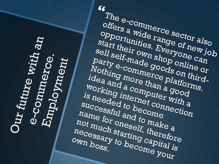 O ur f u ture wit h e-c o an mm e rce. Em