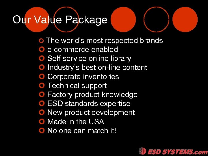 Our Value Package ¢ The world’s most respected brands ¢ e-commerce enabled ¢ Self-service