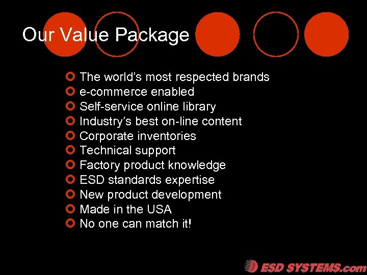 Our Value Package ¢ The world’s most respected brands ¢ e-commerce enabled ¢ Self-service
