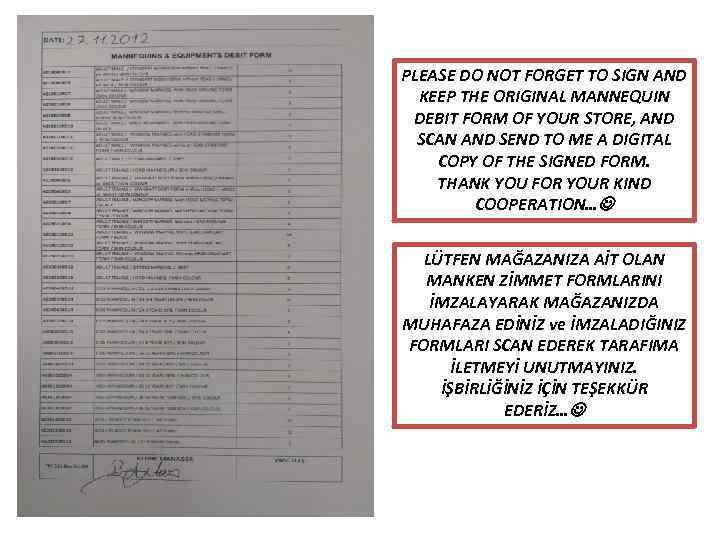 PLEASE DO NOT FORGET TO SIGN AND KEEP THE ORIGINAL MANNEQUIN DEBIT FORM OF