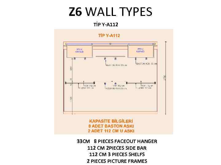 Z 6 WALL TYPES TİP Y-A 112 33 CM 8 PIECES FACEOUT HANGER 112