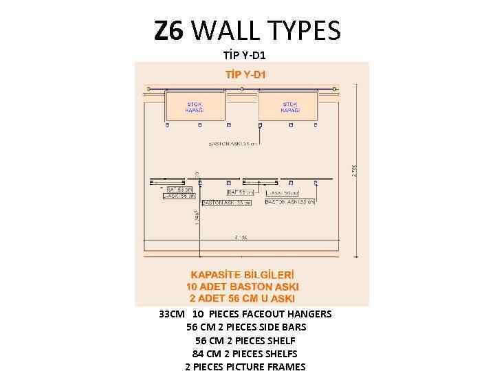 Z 6 WALL TYPES TİP Y-D 1 33 CM 10 PIECES FACEOUT HANGERS 56