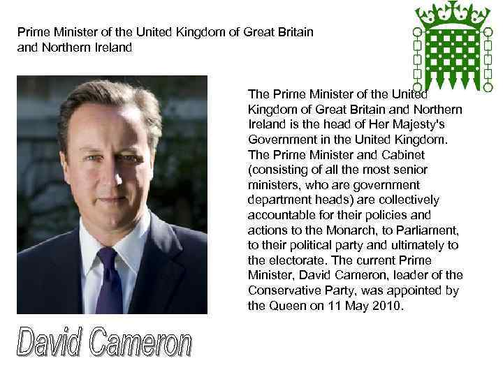 Prime Minister of the United Kingdom of Great Britain and Northern Ireland The Prime