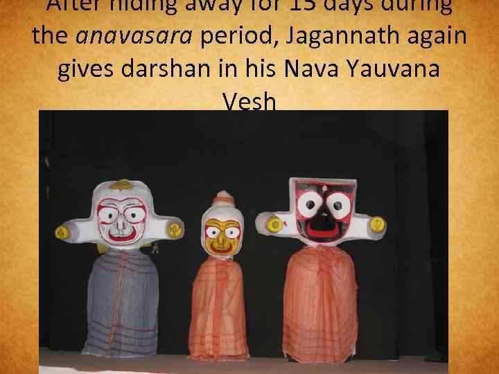 After hiding away for 15 days during the anavasara period, Jagannath again gives darshan