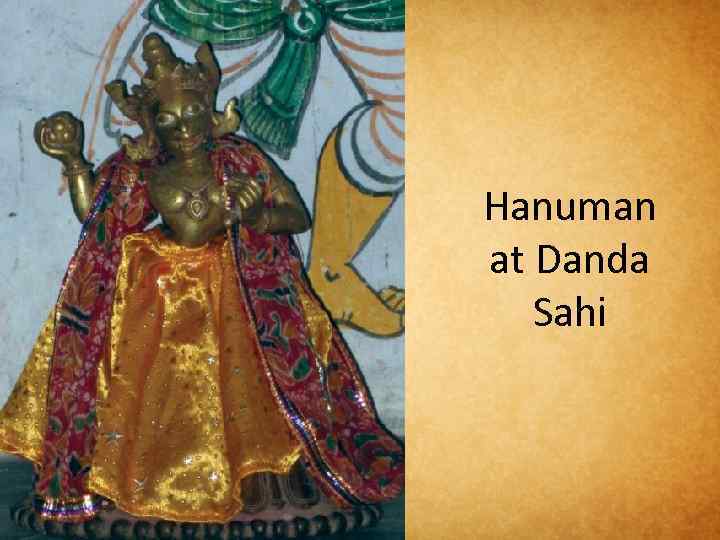 Hanuman at Danda Sahi 