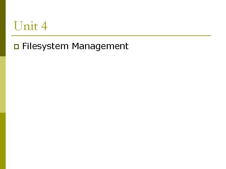 Unit 4 p Filesystem Management 