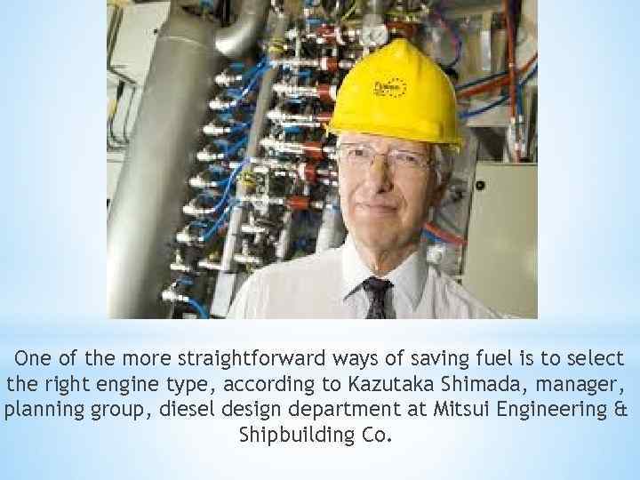 One of the more straightforward ways of saving fuel is to select the right