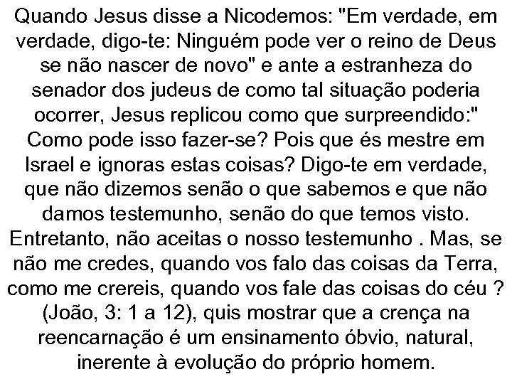 Quando Jesus disse a Nicodemos: 