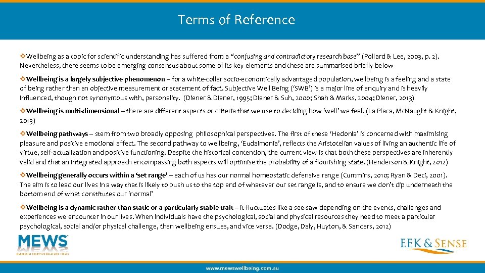 Terms of Reference v. Wellbeing as a topic for scientific understanding has suffered from
