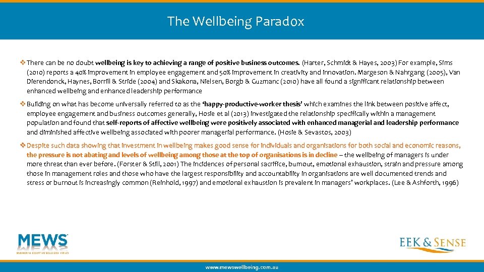 The Wellbeing Paradox v There can be no doubt wellbeing is key to achieving