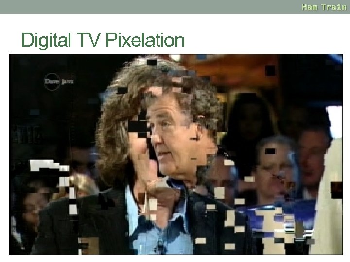 Digital TV Pixelation 