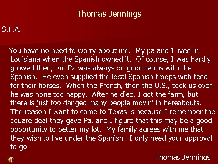 Thomas Jennings S. F. A. You have no need to worry about me. My